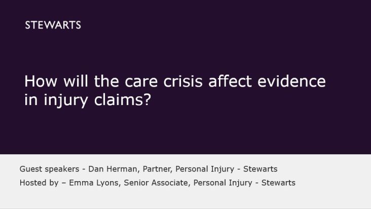 How will the care crisis affect evidence in injury claims? - Dan Herman